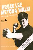 Bruce Lee Metoda walki. Techniki zaawansowane